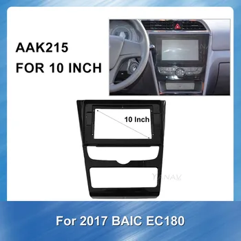 10 palcový 2 Din Auto Stereo DVD GPS Dash Mount Výbava Inštalačný Rám Panel pre BAIC EC180 2017 audio Dash Výbava Auta Fascia rám