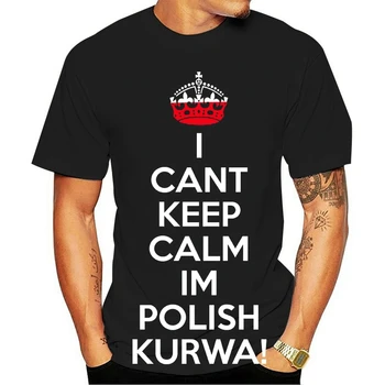 2021 Voľný čas Módne bavlny O-neck T-shirt eú não posso manter a calma eú sou polonês kurwa polônia