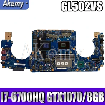 Akemy GL502VS Pre Asus ROG GL502VS GL502VSK GL502V GL502 Laotop Doske GL502VS Doske W/ I7-6700HQ GTX1070/8GB