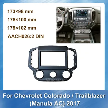 Autorádio Fascia pre Chevrolet Colorado Priekopník Manual AC 2017 DVD rám Dash Mount Kit Adapter Výbava Tváre Panel Rám