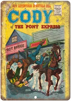 Cody z Pony Express Komické Tin Prihlásiť Vintage Stene Plagát Retro Železa Maľovanie Kovových Doska Plech na Bar, Kaviareň Garáž Domov Darček