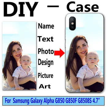DIY Osobné vlastné fotografie názov Prispôsobiť tlač a design obrázok kryt Pre Samsung Galaxy Alfa G850 G850F G8508S 4.7