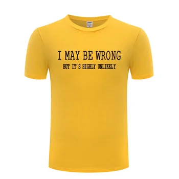 I May Be Wrong T Shirt Men Cotton Short Sleeve Funny Sayings Slogan Tshirt Streetwear Fitness T-Shirt for Men Tops Tees Big Size