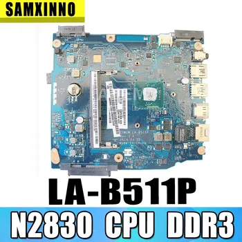 Notebook základná doska Pre ACER Aspire ES1-511 Celeron N2830 Doske NBMML1100 Z5W1M LA-B511P SR1W4 DDR3