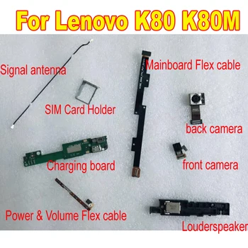 Späť Fotoaparát, Výkonu a Objemu Flex Kábel Pre Lenovo K80 K80M USB Nabíjanie doska Držiak SIM Karty Časti Signálu antény ,Louderspeaker