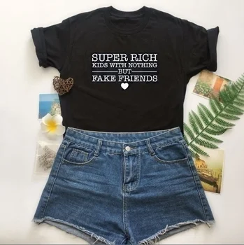 Sunfiz YF Super Bohaté Deti S Ničím, Ale Falošný Priatelia T-Shirt / Daddys Girl Princezná Fashion Tričko